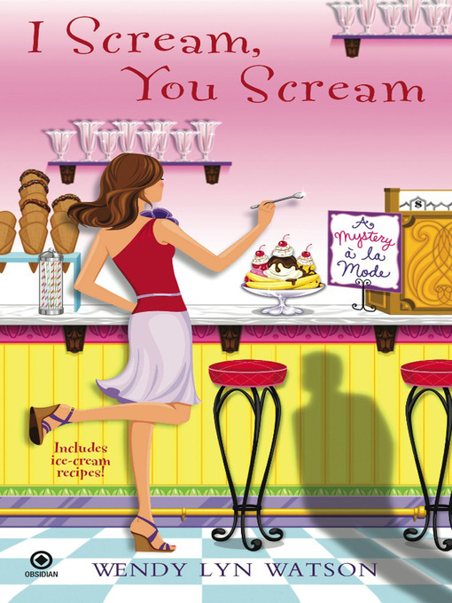 Title details for I Scream, You Scream by Wendy Lyn Watson - Available